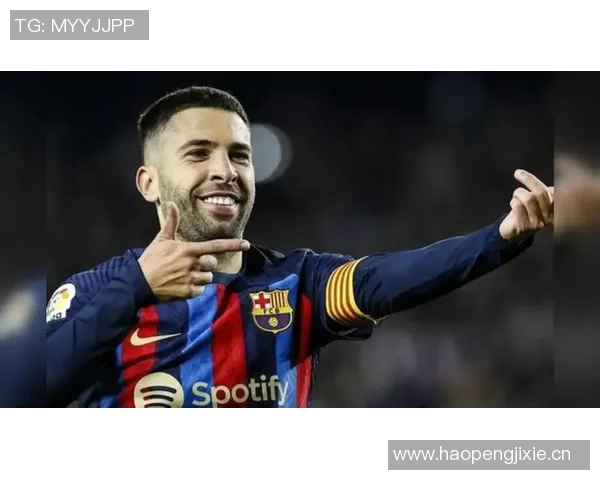 阿尔巴回归巴萨后悔药1400万曾因身高被免费放走的传奇故事 阿尔巴回归巴萨后悔药1400万曾因身高被免费放走的传奇故事